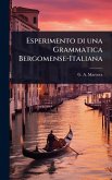 Esperimento di una Grammatica Bergomense-Italiana