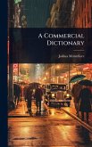 A Commercial Dictionary A Commercial Dictionary
