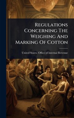 Cover Regulations Concerning The Weighing And Marking Of Cotton