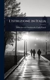 L'istruzione in Italia L'istruzione in Italia