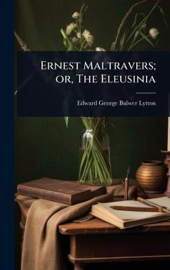 Cover Ernest Maltravers; or, The Eleusinia