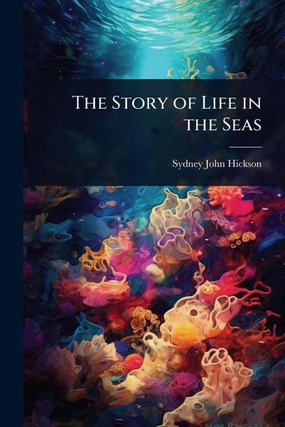 The Story of Life in the Seas The Story of Life in the Seas