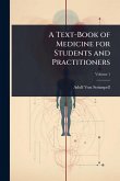 A Text-Book of Medicine for Students and Practitioners
