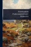 Hansards Parliamentary Debates