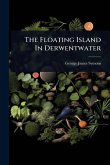The Floating Island In Derwentwater