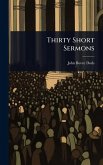 Thirty Short Sermons