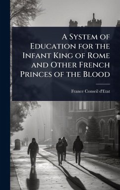 Cover A System of Education for the Infant King of Rome and Other French Princes of the Blood