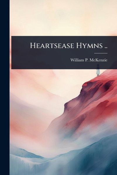 Heartsease Hymns .. Heartsease Hymns ..