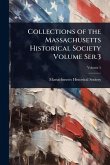 Collections of the Massachusetts Historical Society Volume Ser.3