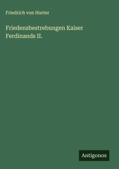 Cover Friedensbestrebungen Kaiser Ferdinands II.