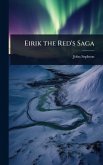 Eirik the Red's Saga Eirik the Red's Saga
