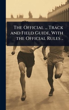 Cover The Official ... Track and Field Guide, With the Official Rules ..