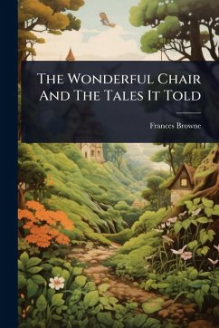The Wonderful Chair And The Tales It Told Cover The Wonderful Chair And The Tales It Told