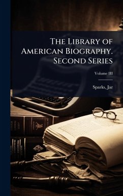 Cover The Library of American Biography. Second Series