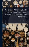Church and State in the United States of America, Theory and Practice