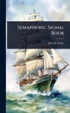 Semaphoric Signal Book