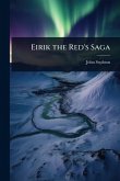 Eirik the Red's Saga Eirik the Red's Saga