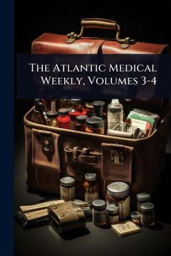 Cover The Atlantic Medical Weekly, Volumes 3-4