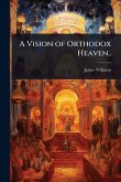 A Vision of Orthodox Heaven..