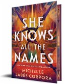 She Knows All the Names She Knows All the Names