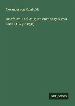 Cover Briefe an Karl August Varnhagen von Ense (1827-1858)