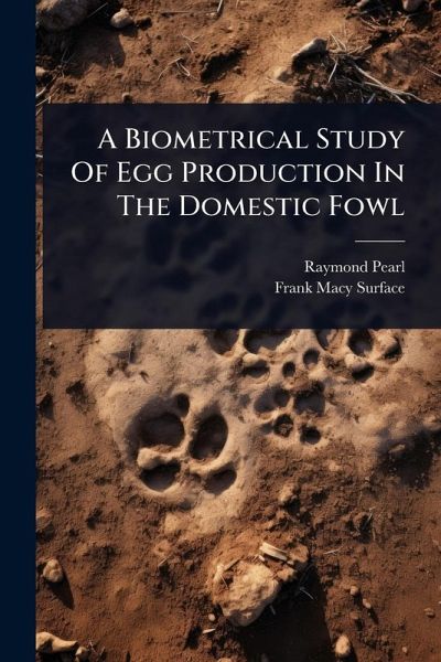 A Biometrical Study Of Egg Production In The Domestic Fowl A Biometrical Study Of Egg Production In The Domestic Fowl