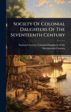 Cover Society Of Colonial Daughters Of The Seventeenth Century