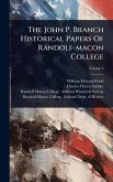 The John P. Branch Historical Papers Of Randolf-macon College The John P. Branch Historical Papers Of Randolf-macon College