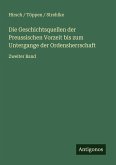 Die Geschichtsquellen der Preussischen Vorzeit bis zum Untergange der Ordensherrschaft