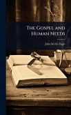 The Gospel and Human Needs The Gospel and Human Needs
