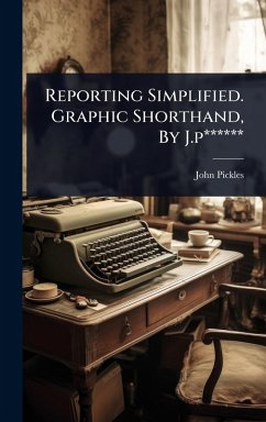 Cover Reporting Simplified. Graphic Shorthand, By J.p******