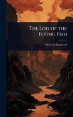 The Log of the Flying Fish