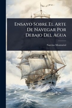 Cover Ensayo Sobre El Arte De Navegar Por Debajo Del Agua