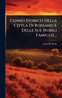 Cover Cenno Storico Della Cittla Di Rossano E Delle Sue Nobili Famiglie...