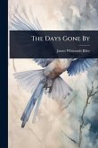 The Days Gone By
