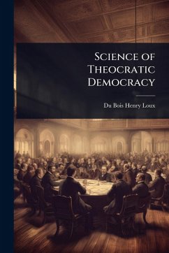 Cover Science of Theocratic Democracy
