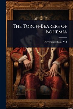 The Torch-Bearers of Bohemia - V I (Vera Ivanovna), Kryzhanovskaia