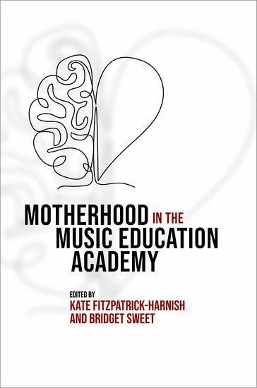 Motherhood in the Music Education Academy