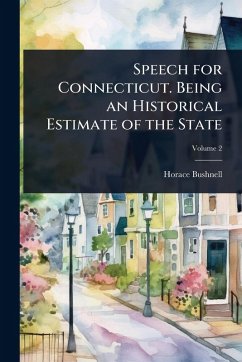 Cover Speech for Connecticut. Being an Historical Estimate of the State