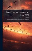 The Poultry-keeper's Manual