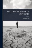 Les IdÃ(c)es Morales De Sophocle