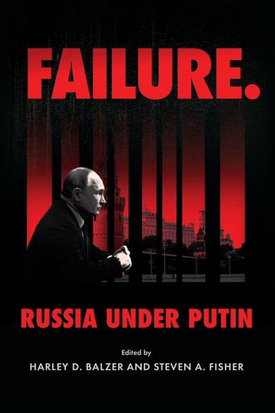Failure. Russia Under Putin Failure. Russia Under Putin