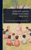 Kindergarten Principles and Practice Kindergarten Principles and Practice