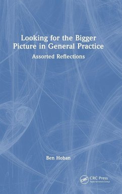 Cover Looking for the Bigger Picture in General Practice