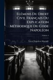 ElÃ(c)mens Du Droit Civil Français Ou Explication MÃ(c)thodique Du Code NapolÃ(c)on