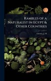 Rambles of a Naturalist in Egypt & Other Countries Rambles of a Naturalist in Egypt & Other Countries