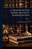 A Treatise On the American Law of Administration