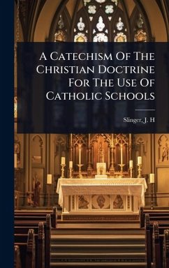 Cover A Catechism Of The Christian Doctrine For The Use Of Catholic Schools