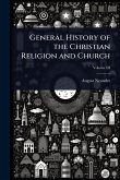 General History of the Christian Religion and Church