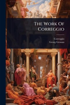 Cover The Work Of Correggio